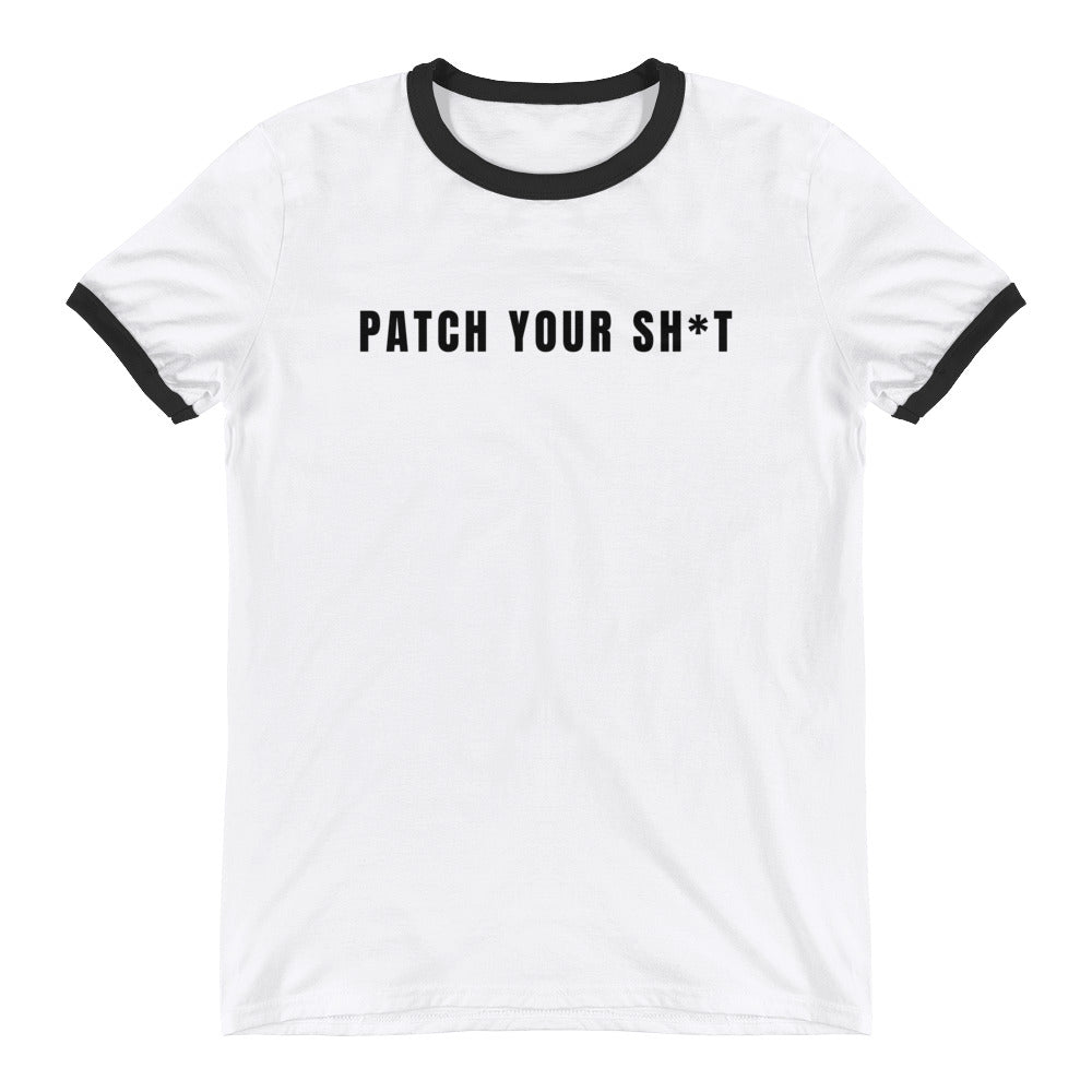 PATCH YOUR SH*T - Ringer T-Shirt (black text) by DarkByteGear