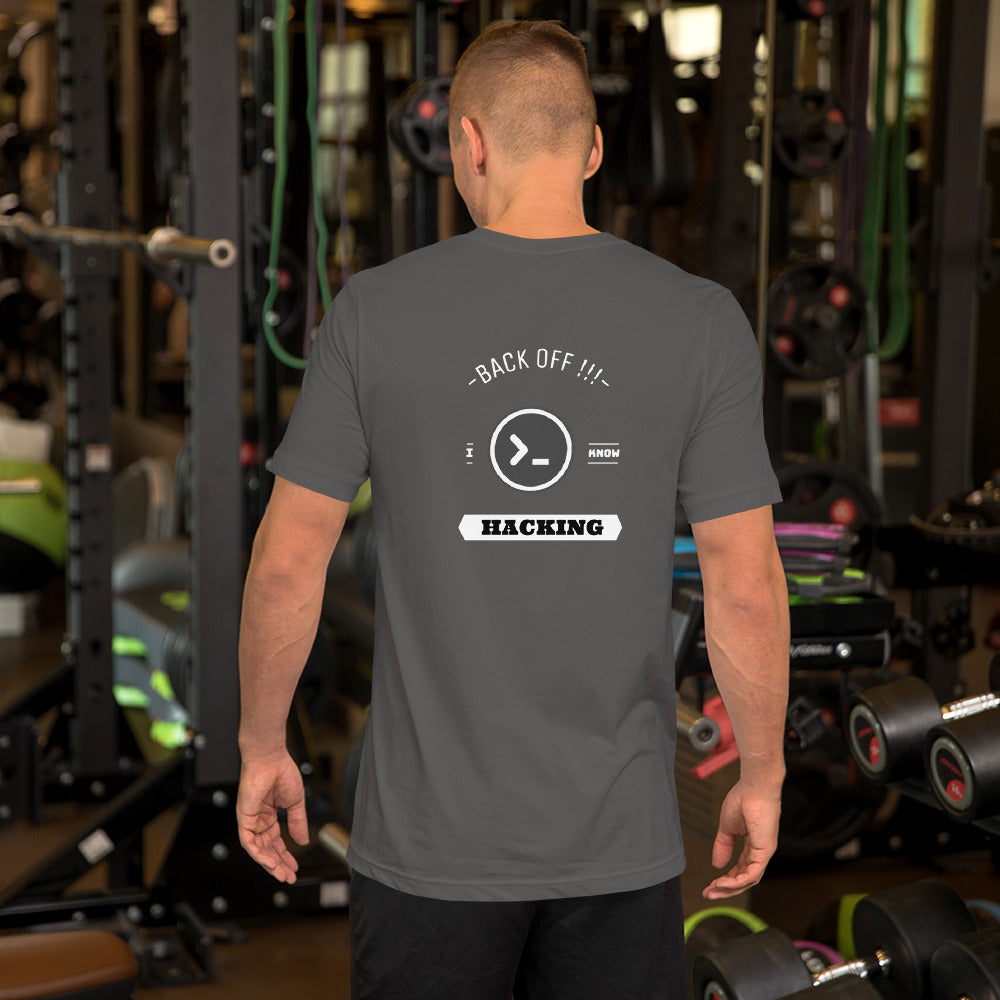 Back off I know hacking - Short-Sleeve Unisex T-Shirt by DarkByteGear