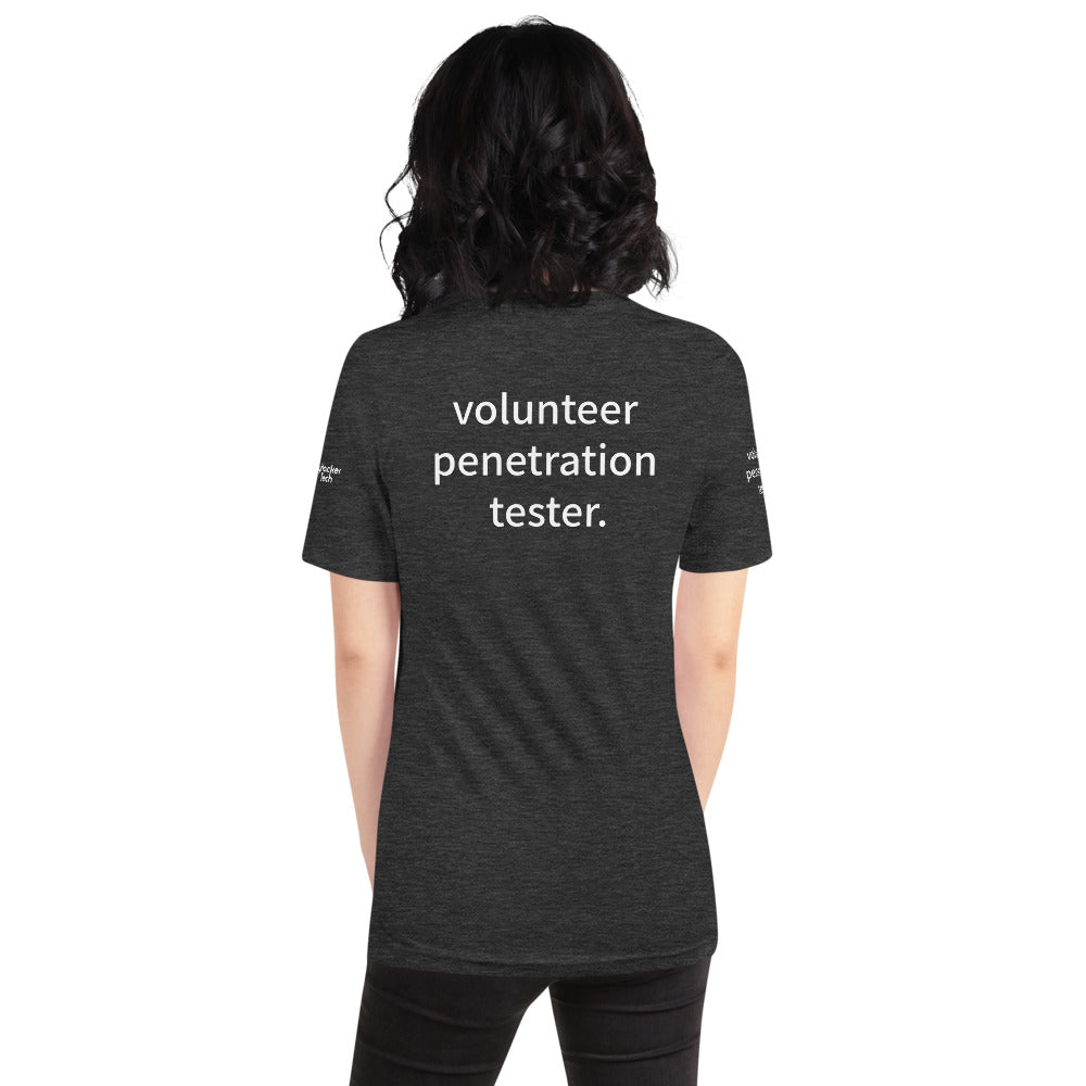 volunteer penetration tester - Short-Sleeve Unisex T-Shirt ( with all sides designs) by DarkByteGear
