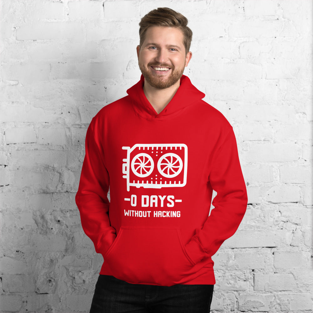 0 Days without hacking - Unisex Hoodie by DarkByteGear