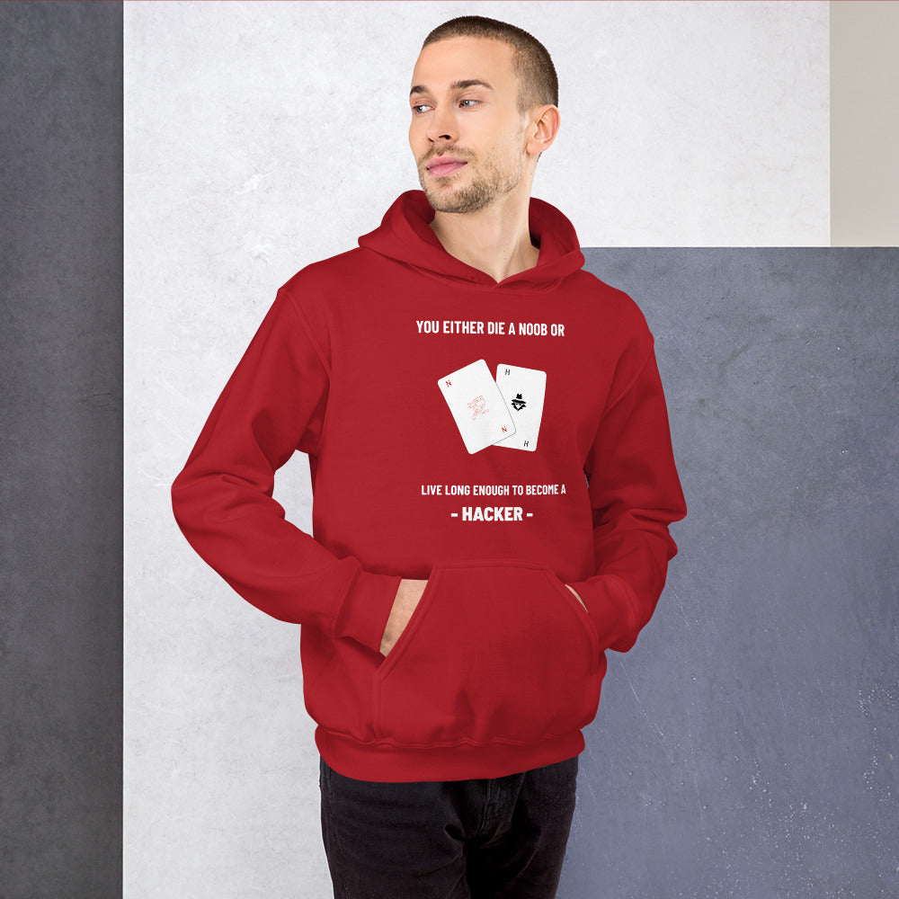 You either die a noob or live long enough to become a hacker - Unisex Hoodie (white text) by DarkByteGear