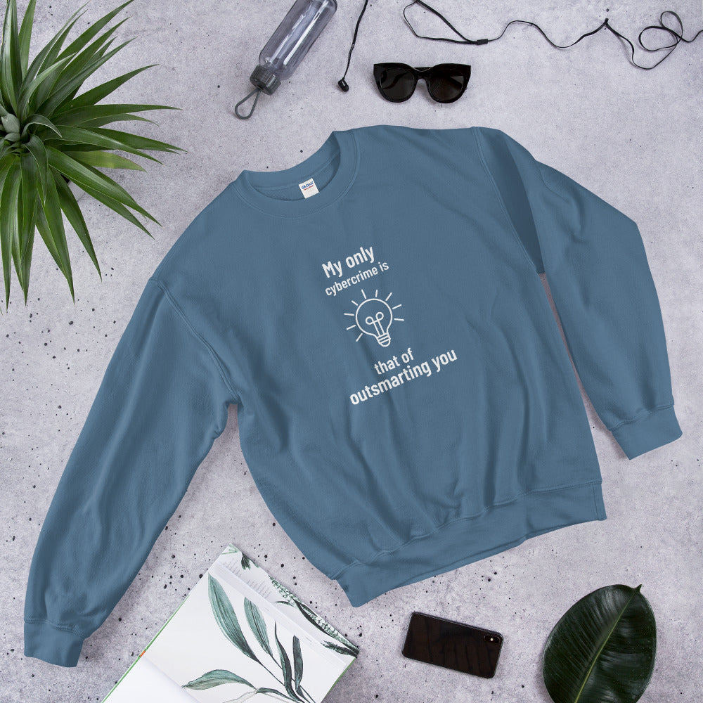 My only cybercrime is that of outsmarting you - Unisex Sweatshirt (white text) by DarkByteGear