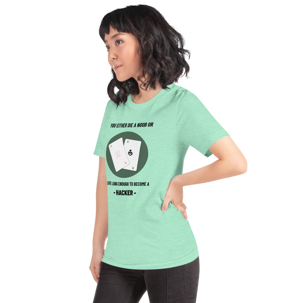 You either die a noob or live long enough to become a hacker - Short-Sleeve Unisex T-Shirt by DarkByteGear