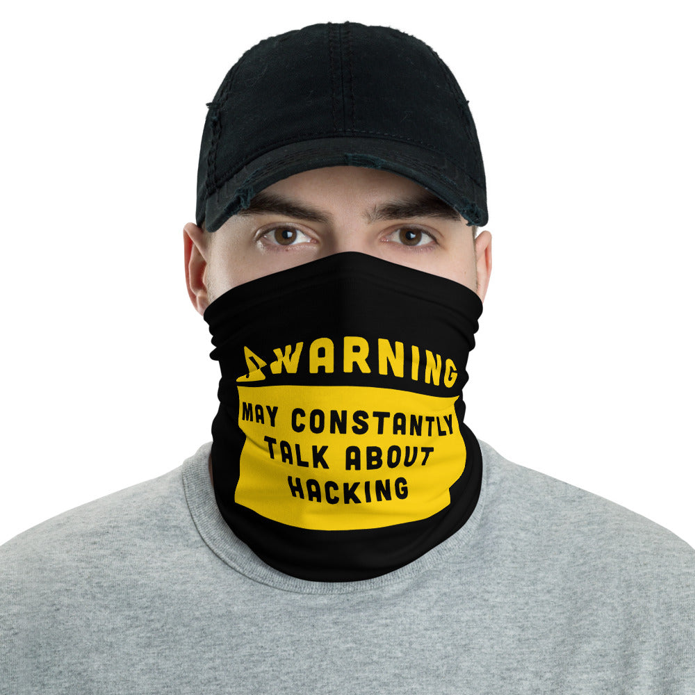 Warning may constantly talk about hacking - Neck Gaiter by DarkByteGear