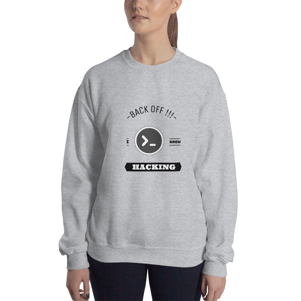 Back off I know hacking - Unisex Sweatshirt (black text) by DarkByteGear