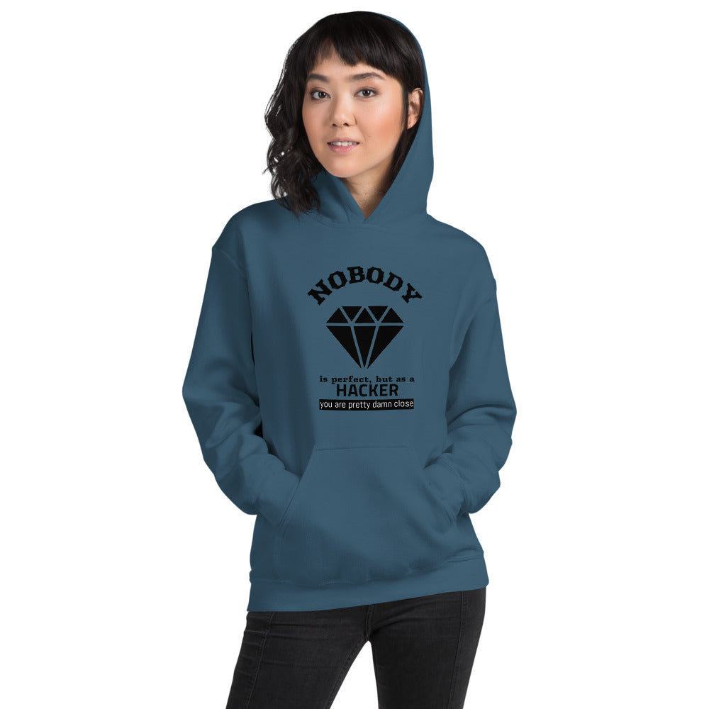 Nobody is perfect but as a hacker you are pretty damn close - Unisex Hoodie (black text) by DarkByteGear