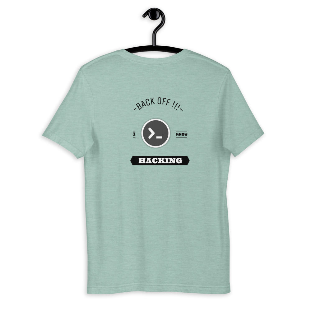 Back off I know hacking - Short-Sleeve Unisex T-Shirt by DarkByteGear