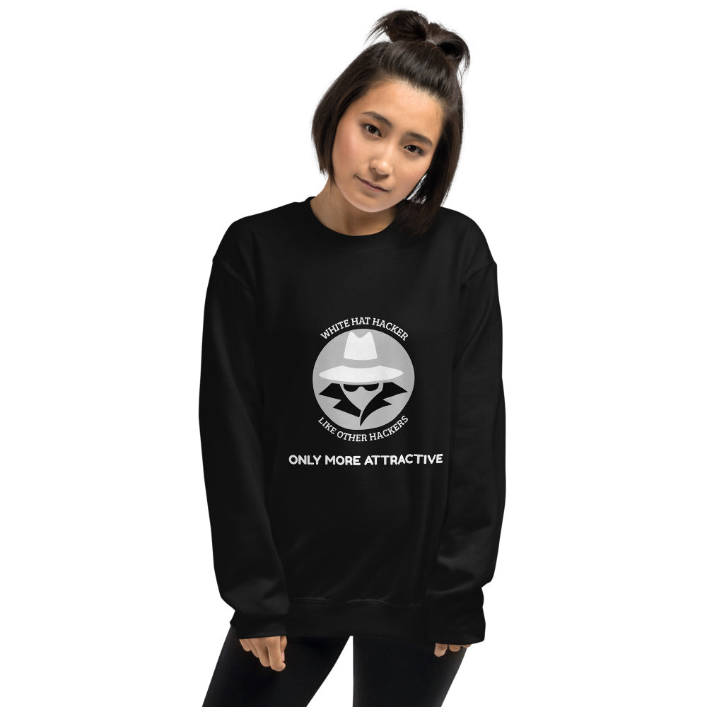 Like other hackers only more attractive - Unisex Sweatshirt (white text) by DarkByteGear