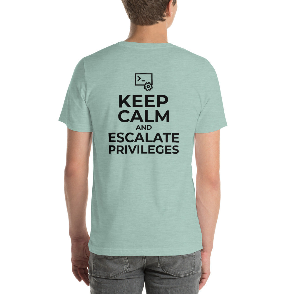 Keep calm and escalate privileges - Short-Sleeve Unisex T-Shirt by DarkByteGear