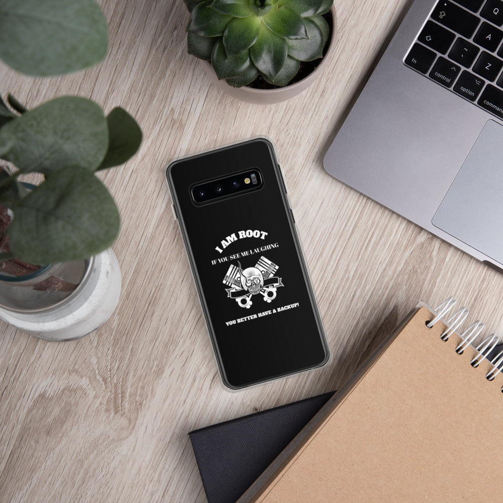 I Am Root If You See Me Laughing You Better Have A Backup - Samsung Case by DarkByteGear
