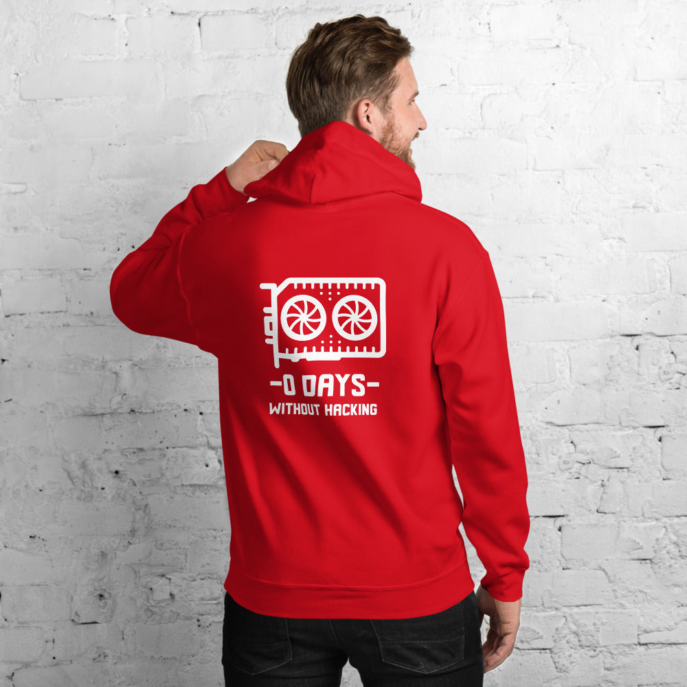 0 Days without hacking - Unisex Hoodie by DarkByteGear