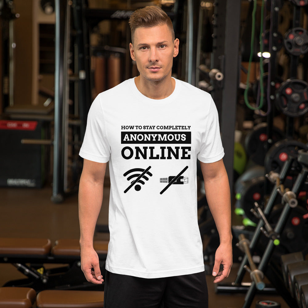 How to stay completely anonymous online - Short-Sleeve Unisex T-Shirt by DarkByteGear
