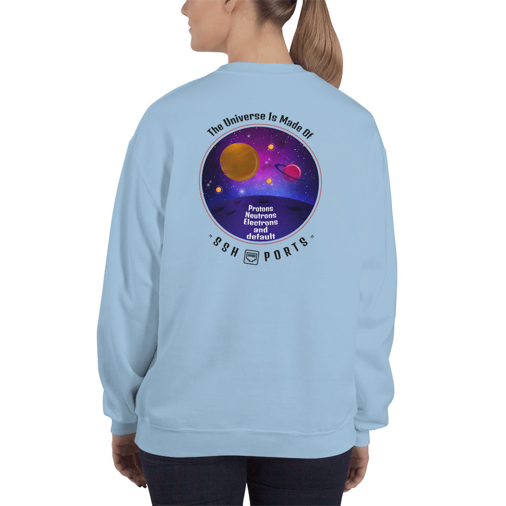 The Universe Is Made Of Default SSH Ports - Unisex Sweatshirt (black text) by DarkByteGear