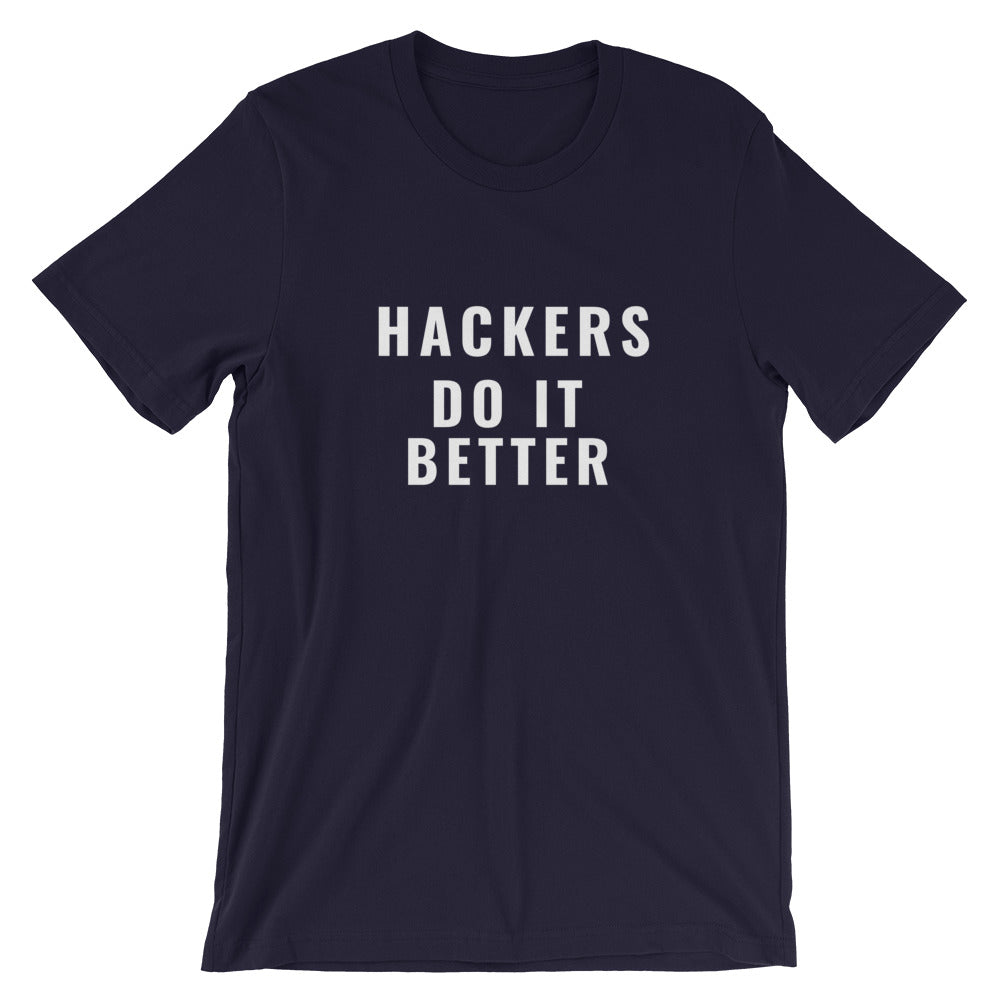 Hackers do it better - Short-Sleeve Unisex T-Shirt (white text) by DarkByteGear
