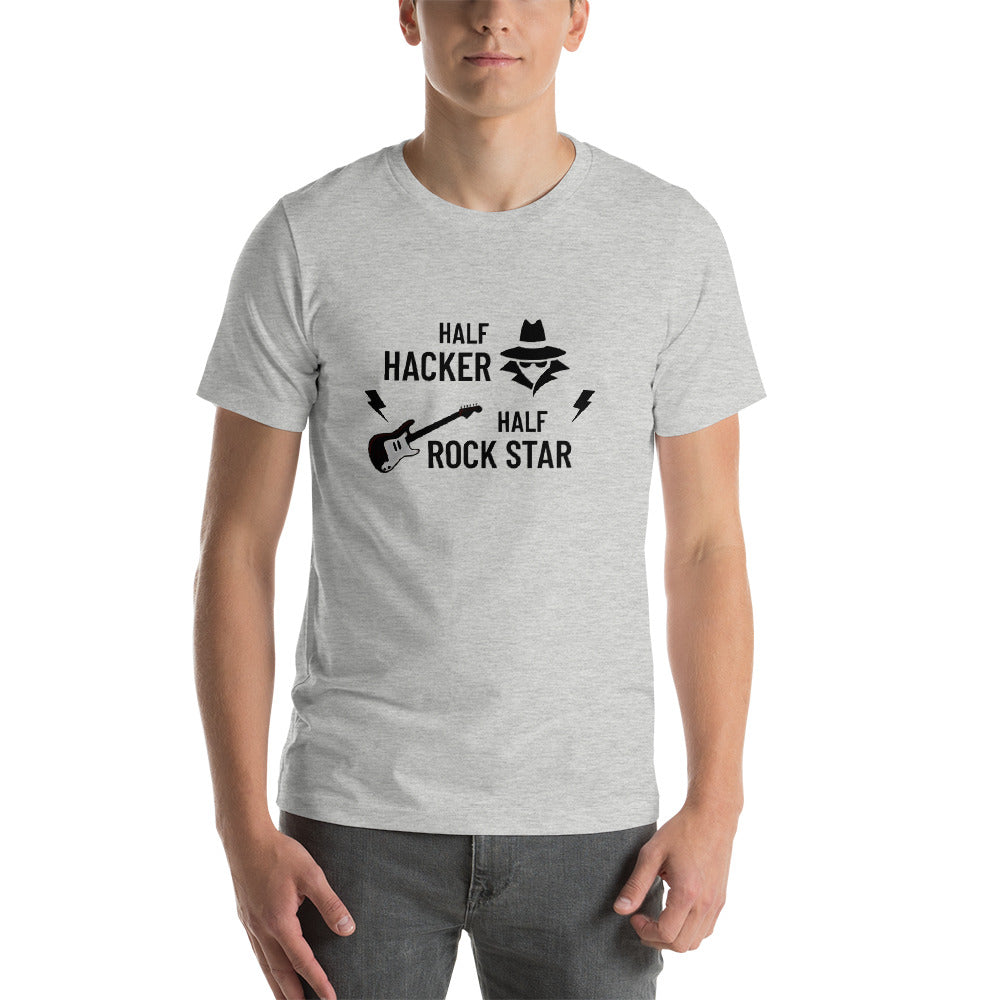Half Hacker Half Rock Star - Short-Sleeve Unisex T-Shirt by DarkByteGear