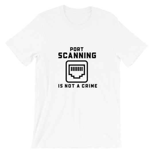 Port Scanning is not a crime - Short-Sleeve Unisex T-Shirt (black text) by DarkByteGear