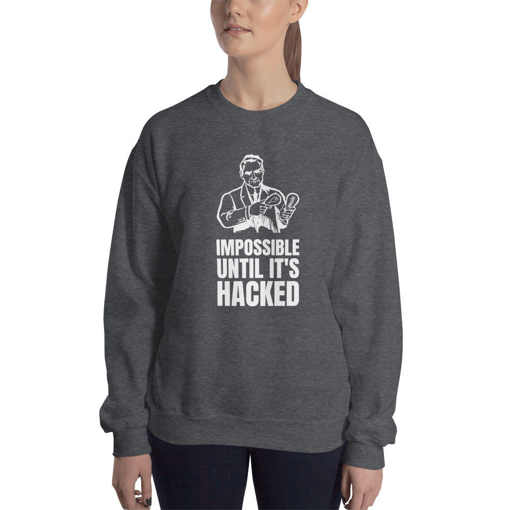 Impossible until it's hacked - Unisex Sweatshirt by DarkByteGear