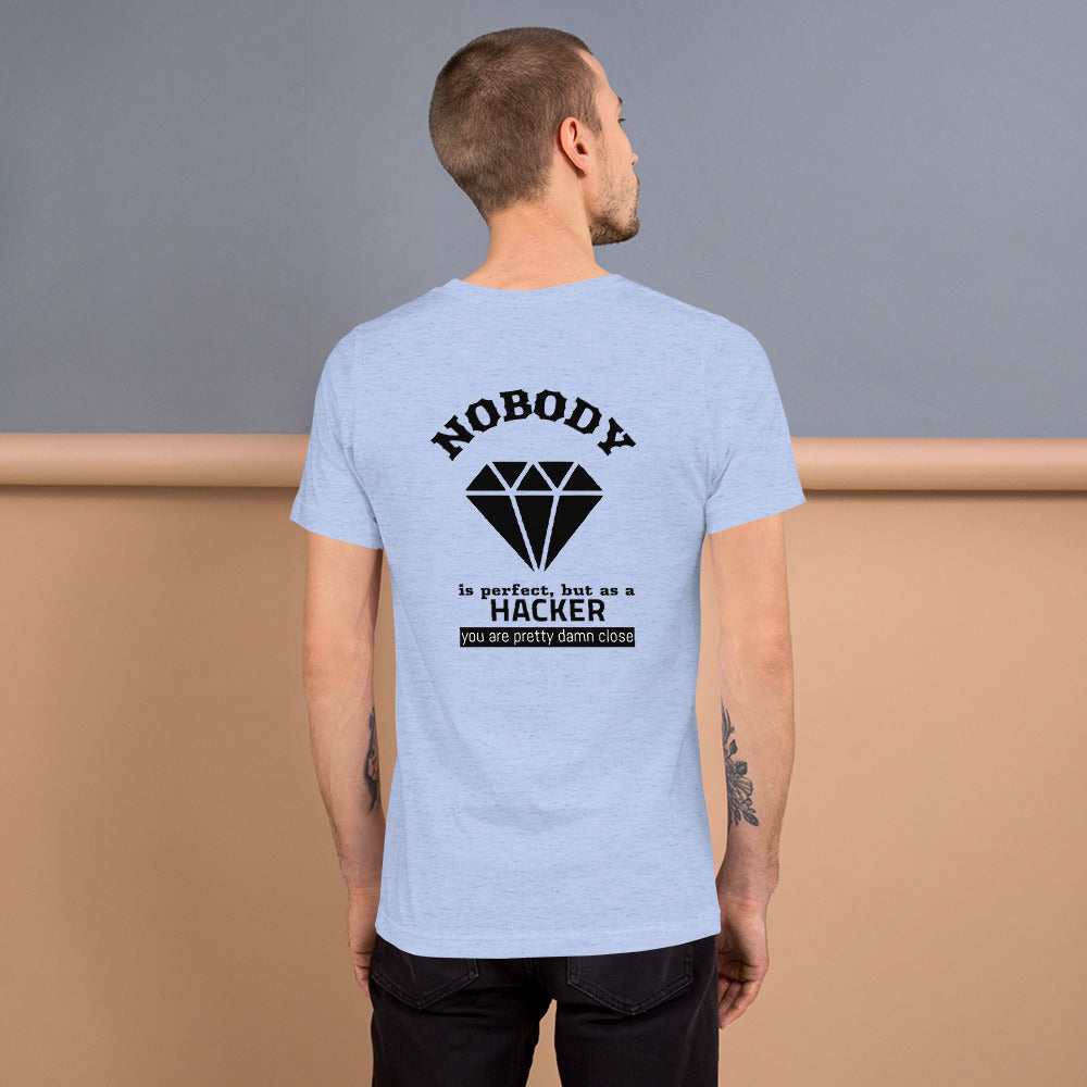 Nobody is perfect but as a hacker you are pretty damn close - Short-Sleeve Unisex T-Shirt by DarkByteGear