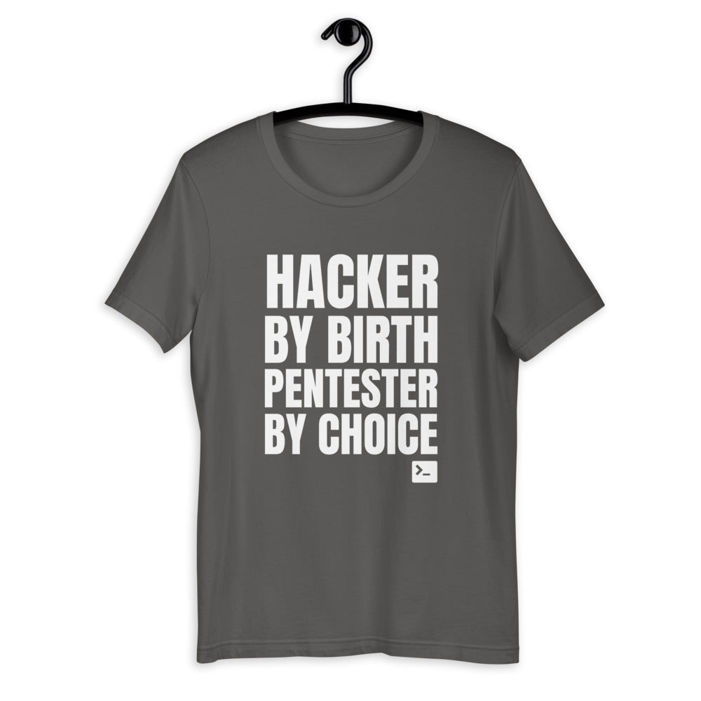 Hacker by birth Pentester by choice - Short-Sleeve Unisex T-Shirt by DarkByteGear