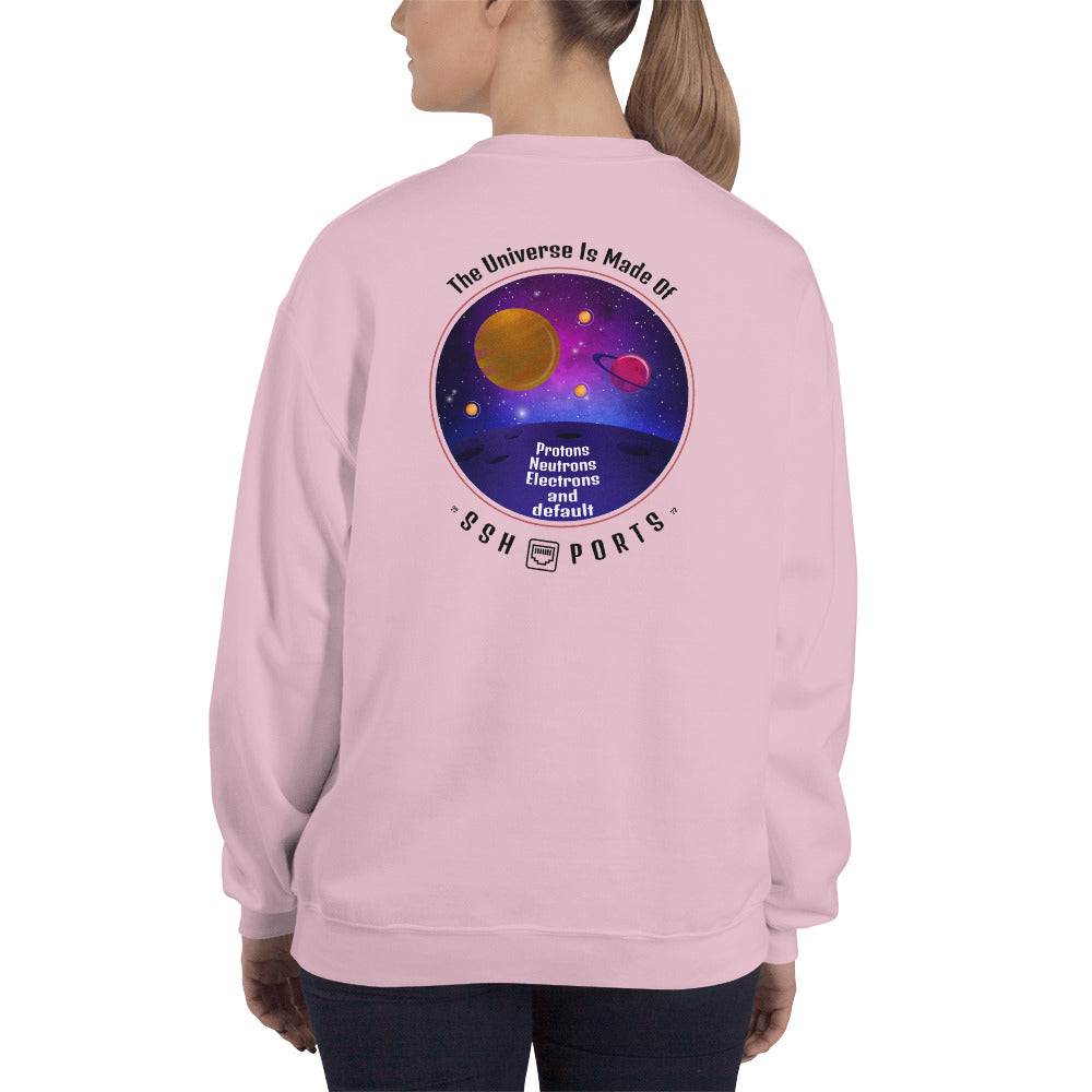 The Universe Is Made Of Default SSH Ports - Unisex Sweatshirt (black text) by DarkByteGear