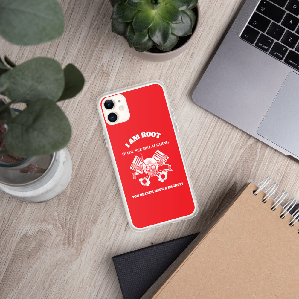 I Am Root If You See Me Laughing You Better Have A Backup - iPhone Case (red) by DarkByteGear