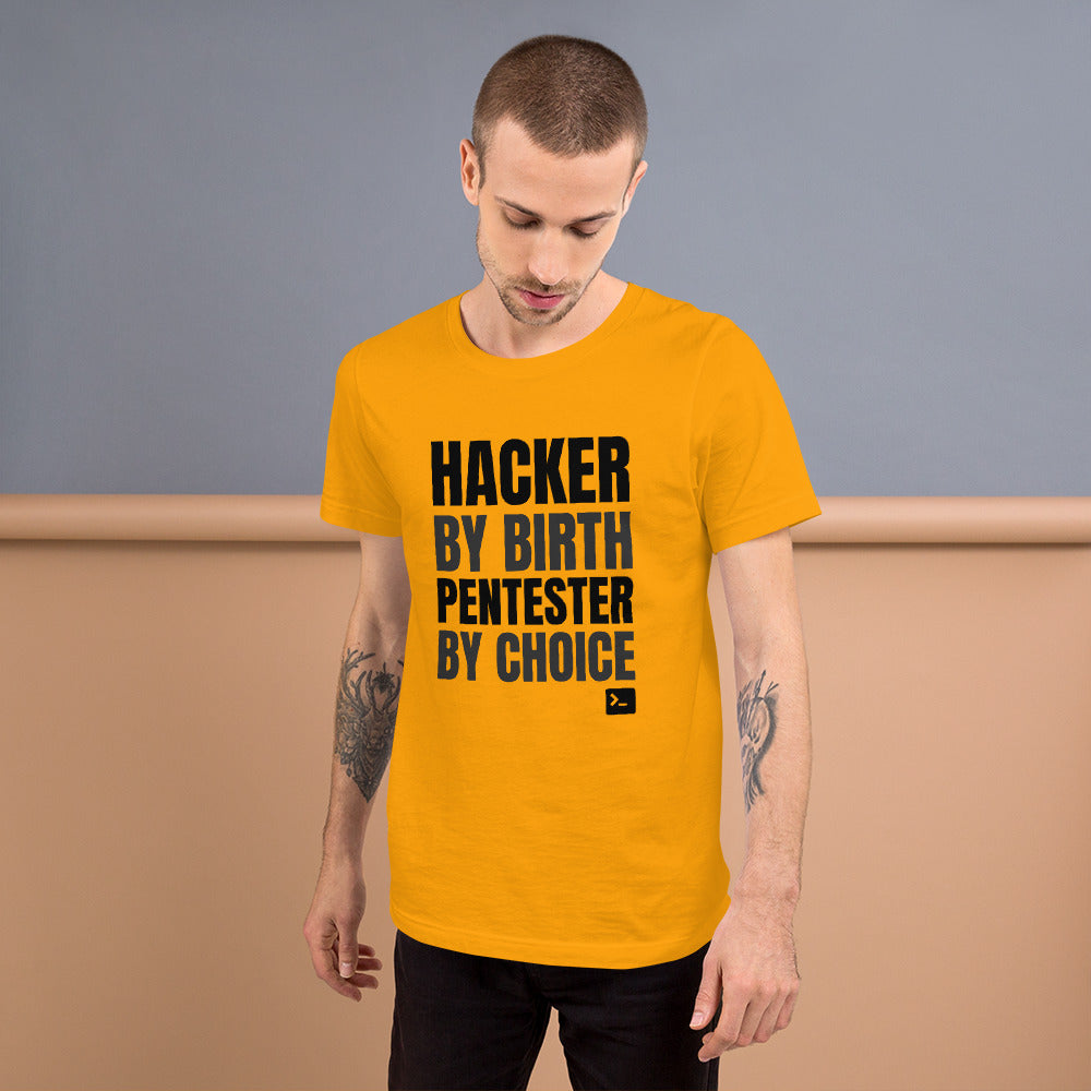Hacker by birth Pentester by choice - Short-Sleeve Unisex T-Shirt (black text) by DarkByteGear