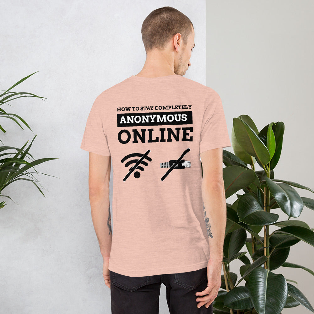 How to stay completely anonymous online - Short-Sleeve Unisex T-Shirt by DarkByteGear