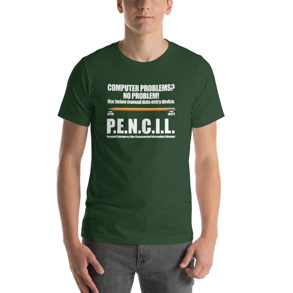 P.E.N.C.I.L. - Short-Sleeve Unisex T-Shirt (white text) by DarkByteGear
