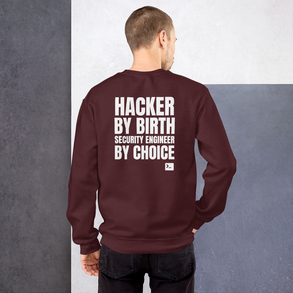Hacker by birth security engineer by choice - Unisex Sweatshirt by DarkByteGear