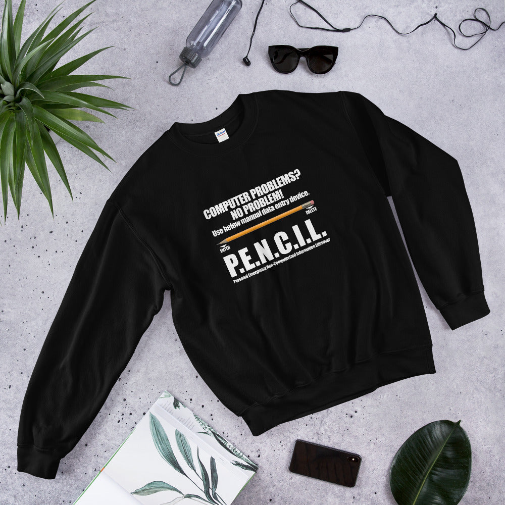 P.E.N.C.I.L. - Sweatshirt (white text) by DarkByteGear