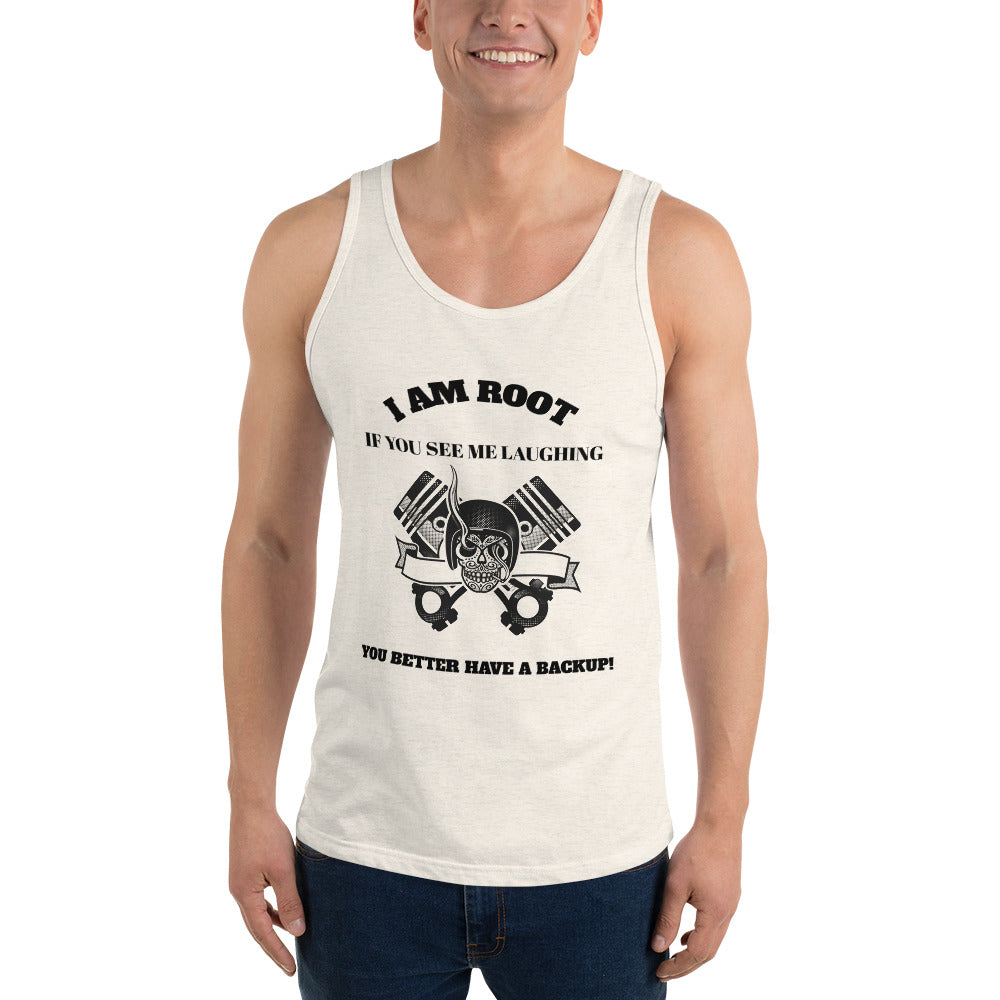 I Am Root If You See Me Laughing You Better Have A Backup - Unisex Tank Top (black text) by DarkByteGear