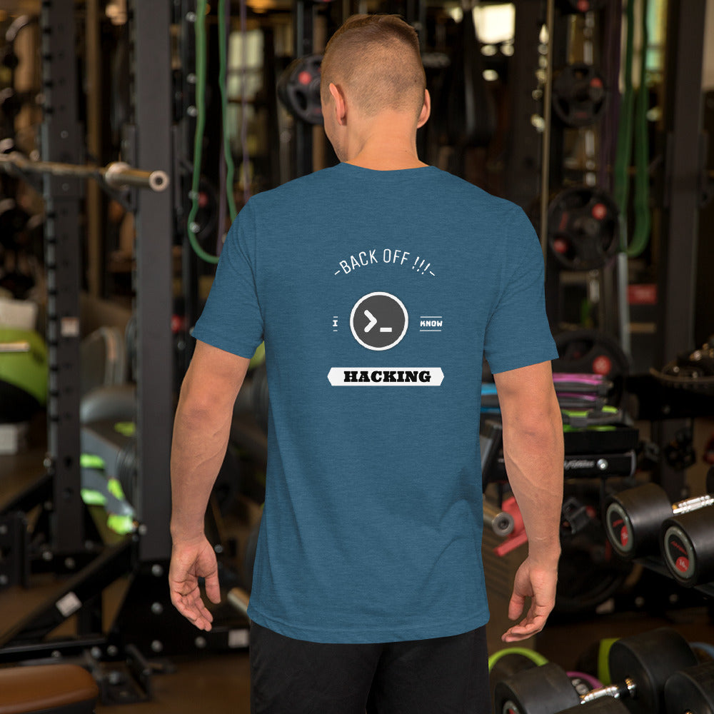 Back off I know hacking - Short-Sleeve Unisex T-Shirt by DarkByteGear
