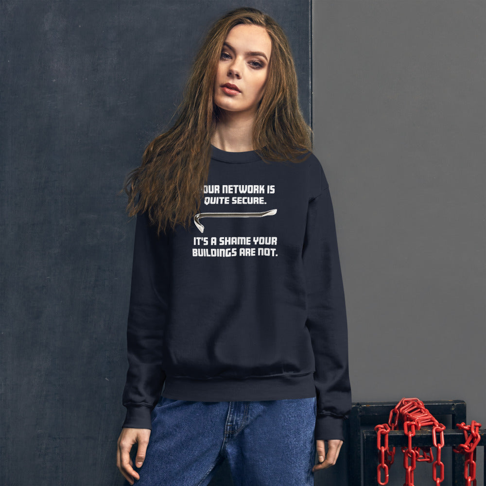 Your network is quite secure - Unisex Sweatshirt (white text) by DarkByteGear