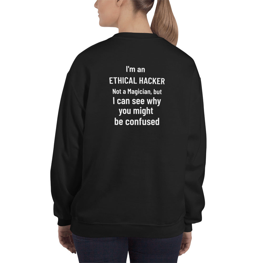 I'm an ethical hacker - Unisex Sweatshirt (white text) by DarkByteGear