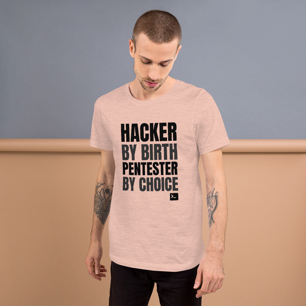 Hacker by birth Pentester by choice - Short-Sleeve Unisex T-Shirt (black text) by DarkByteGear