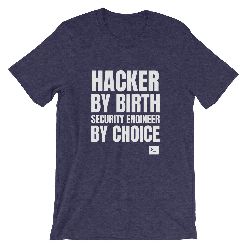 Hacker by birth security engineer by choice - Short-Sleeve Unisex T-Shirt by DarkByteGear