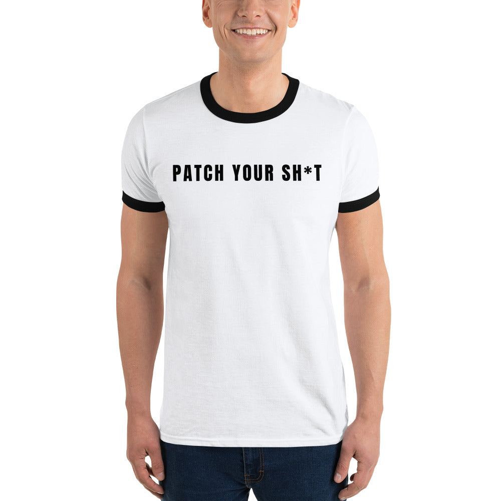 PATCH YOUR SH*T - Ringer T-Shirt (black text) by DarkByteGear