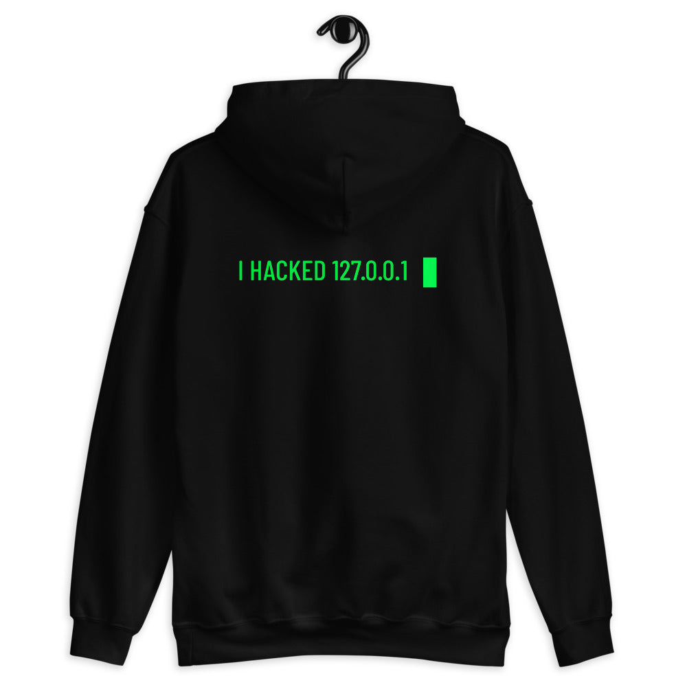 I hacked 127.0.0.1 - Unisex Hoodie by DarkByteGear