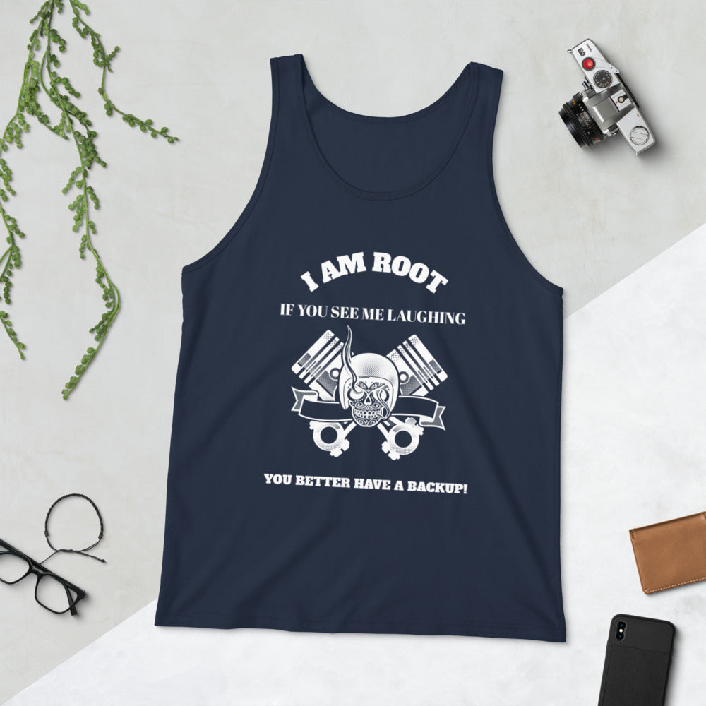 I Am Root If You See Me Laughing You Better Have A Backup - Unisex Tank Top (white text) by DarkByteGear