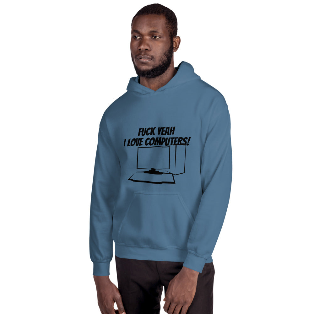 Fuck Yeah I love computers - Unisex Hoodie (black text) by DarkByteGear