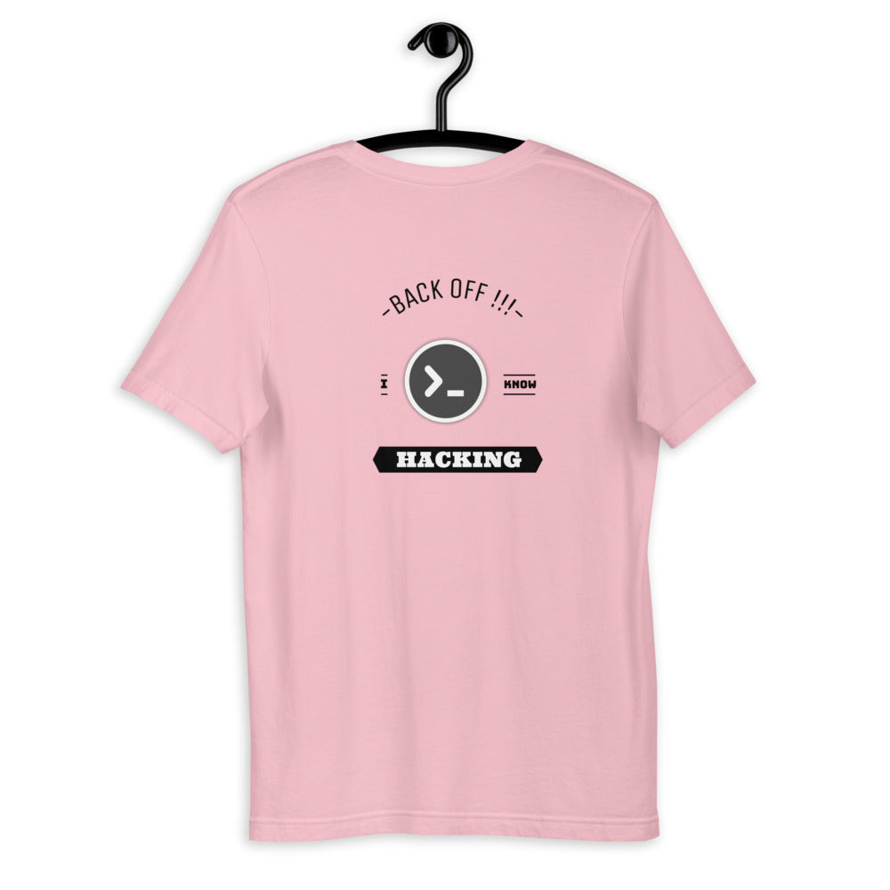 Back off I know hacking - Short-Sleeve Unisex T-Shirt by DarkByteGear