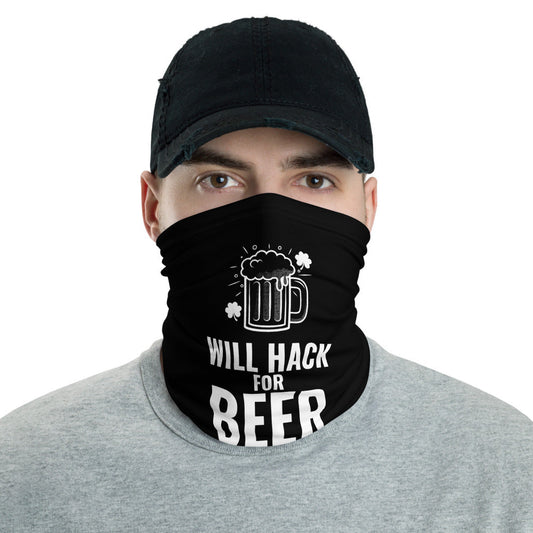 Will Hack for Beer - Neck Gaiter by DarkByteGear