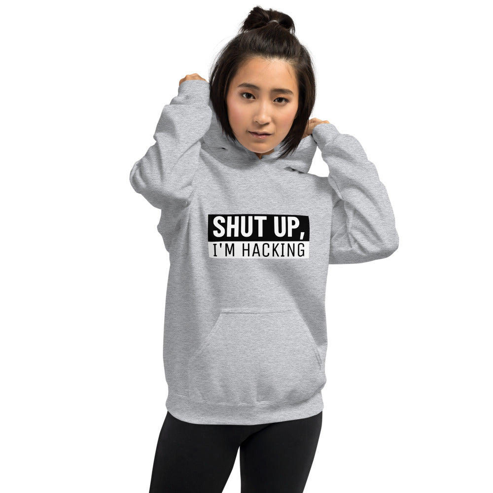 Shut up, I'm hacking - Unisex Hoodie (black text) by DarkByteGear