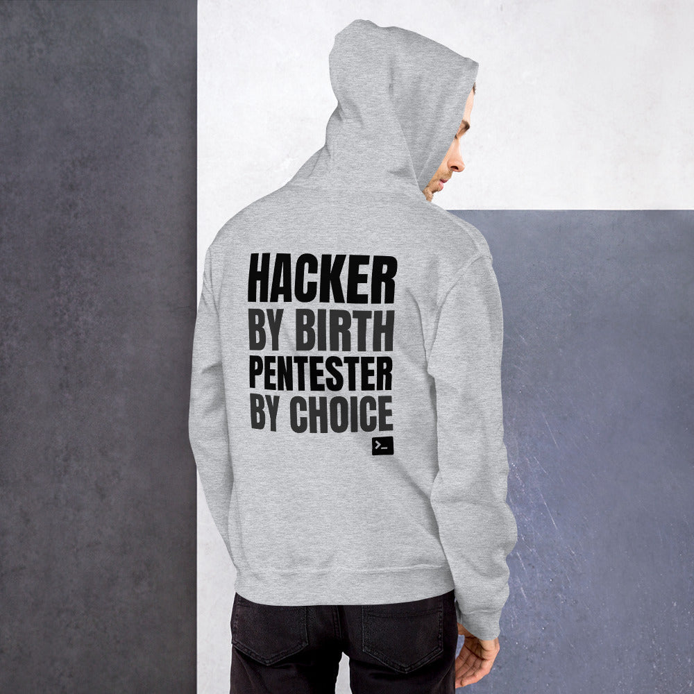 Hacker by birth Pentester by choice - Unisex Hoodie (black text) by DarkByteGear