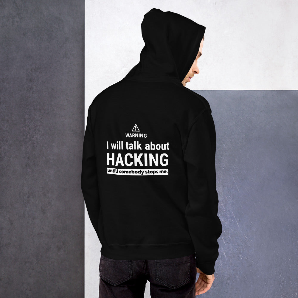 I will talk about HACKING - Unisex Hoodie by DarkByteGear