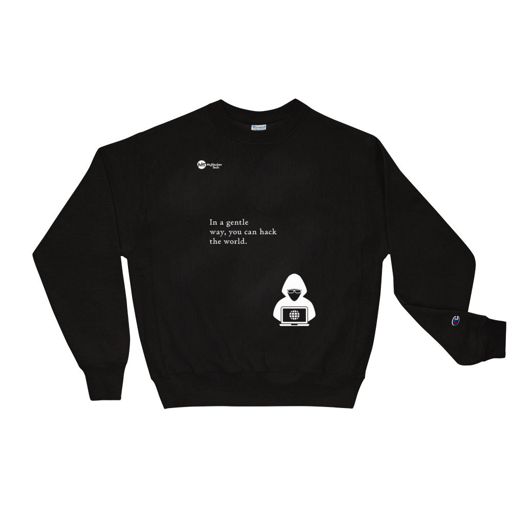 You can hack the world - Champion Sweatshirt (white text) by DarkByteGear