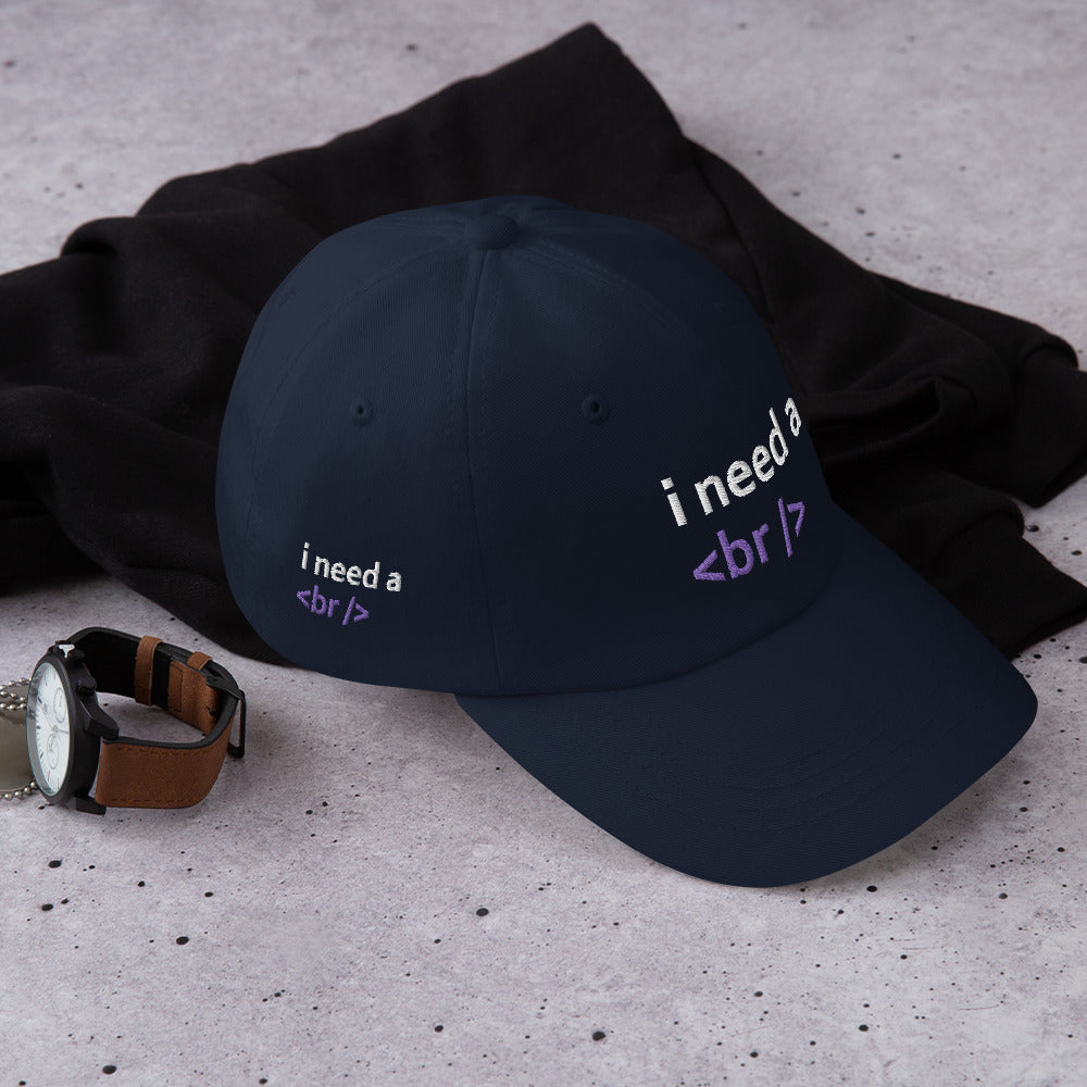 i need a break - Dad hat by DarkByteGear