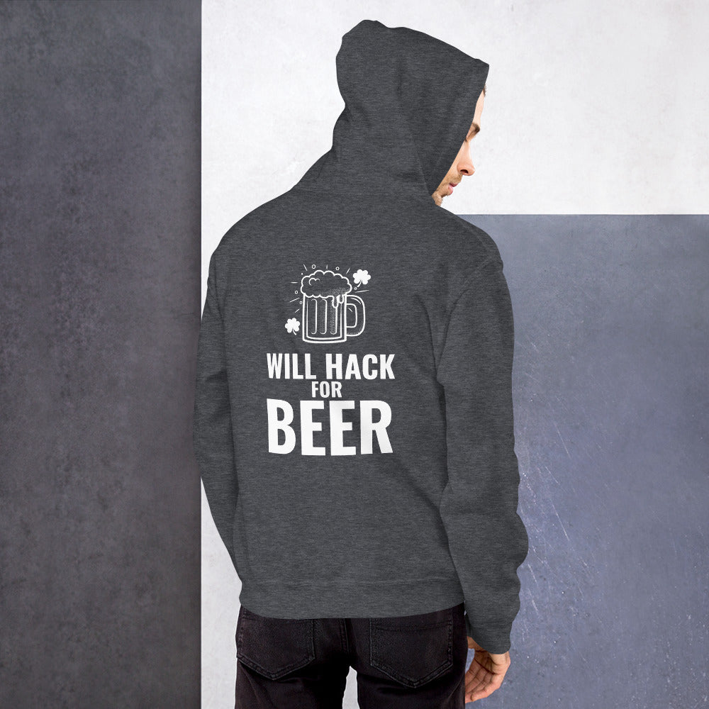 Will hack for beer - Unisex Hoodie by DarkByteGear