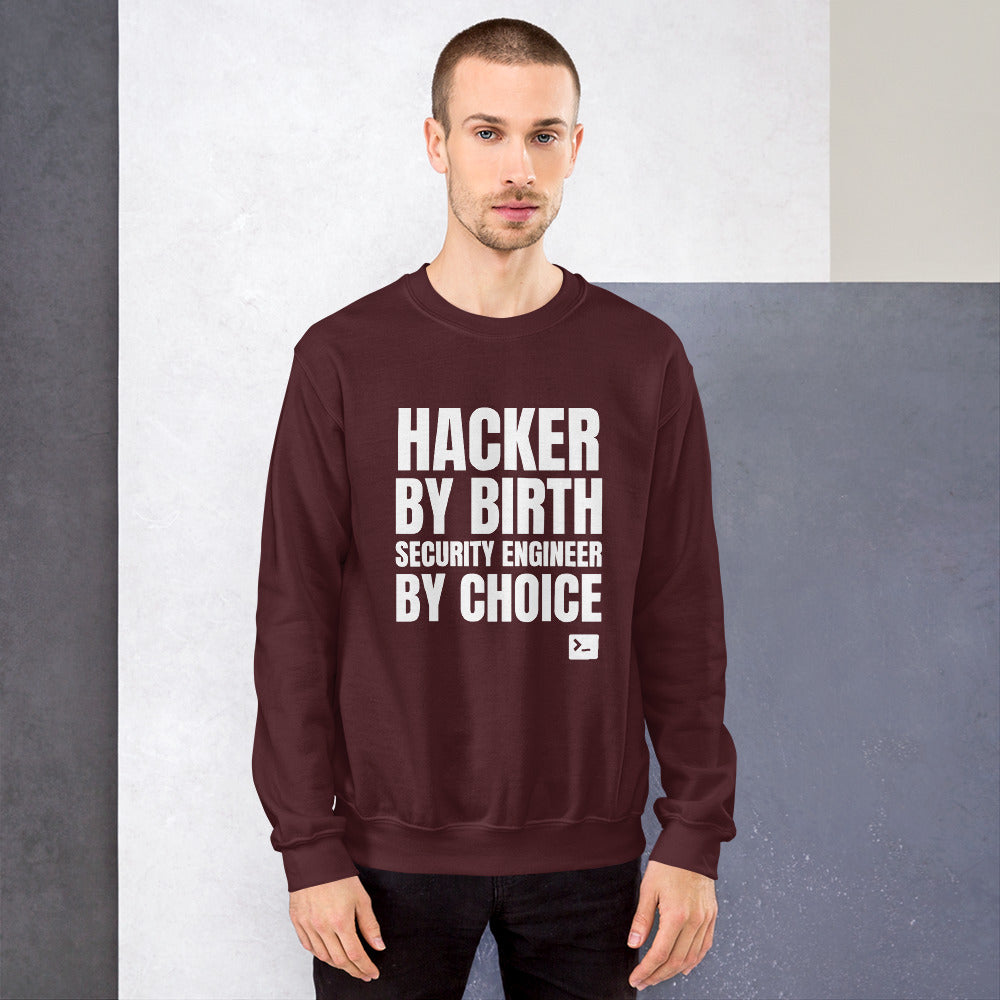 Hacker by birth security engineer by choice - Unisex Sweatshirt by DarkByteGear