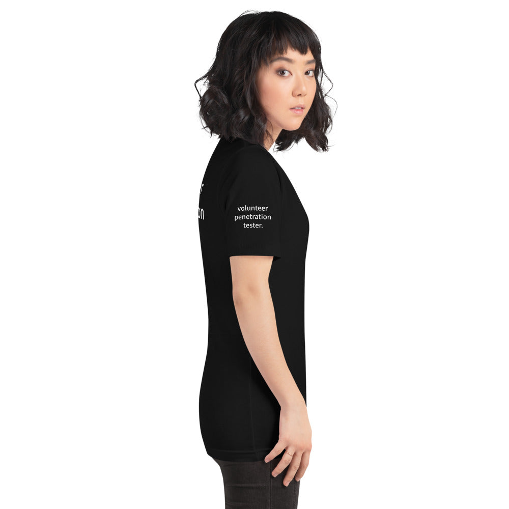 volunteer penetration tester - Short-Sleeve Unisex T-Shirt ( with all sides designs) by DarkByteGear